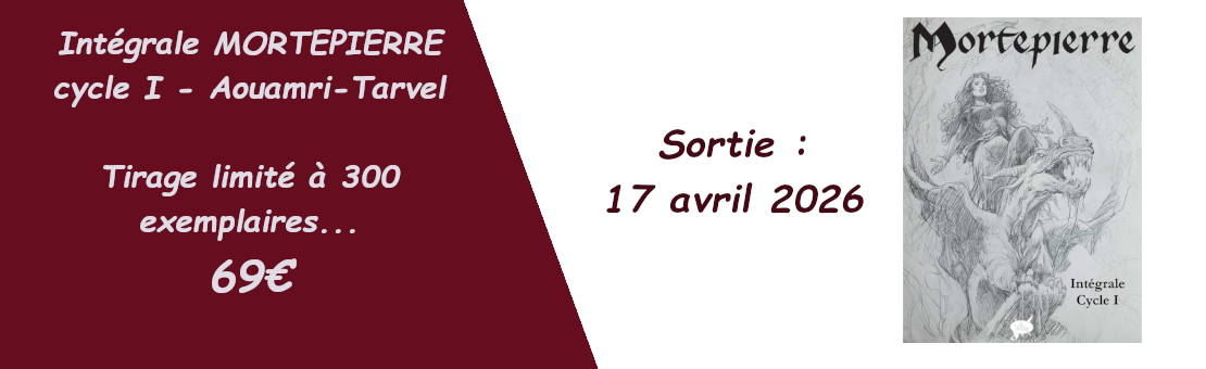 Souscription à l'intégrale Mortepierre